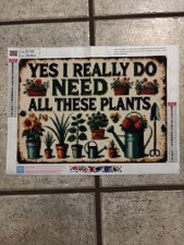Yes I Really Do Need All These Plants Completed Diamond Art 12 x 15.75