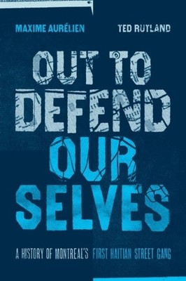 Maxime Aurelien Ted Rutland Out To Defend Ourselves (Taschenbuch) (US IMPORT)