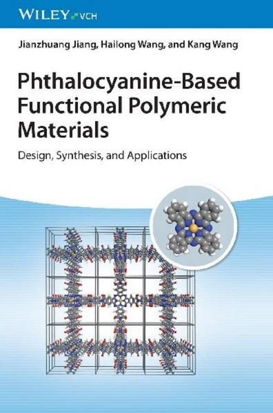 Phthalocyanine-Based Functional Polymeric Materials, Kang Wang-image