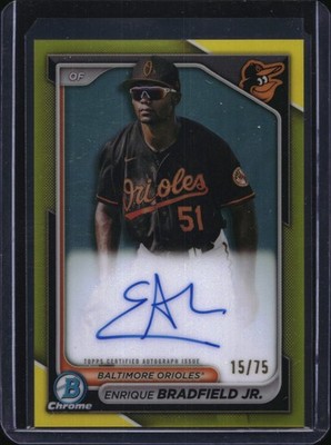 2024 Bowman #CPA-EBR Enrique Bradfield Jr. Auto Yellow Refractors #/75