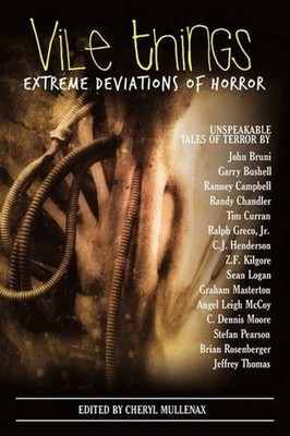 Vile Things : Extreme Deviations of Horror Paperback