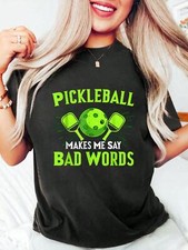 Women's Pickleball Graphic T-Shirt "Makes Me Say Bad Words" Design Casual Tee