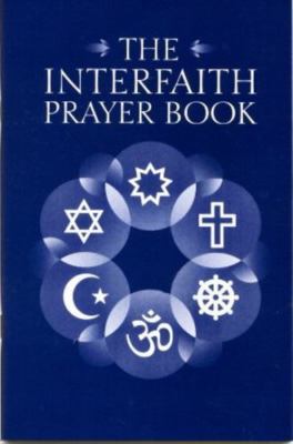 The Interfaith Prayer Book: New Expanded Edition by Brownstein, Ted