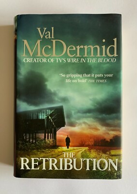 The Retribution by Val McDermid, Hardcover, First English Edition (2011)