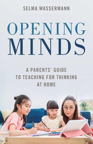 Opening Minds | A Parents' Guide To Teaching For Thinking At Home | Wassermann-image