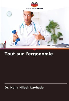 Tout sur l'ergonomie Neha Nilesh Lavhade Taschenbuch Französisch 2025