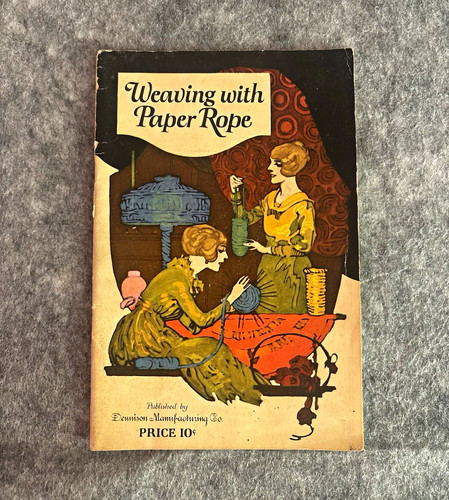 Vintage Dennison Weaving with Paper Rope Instruction Booklet No. 523 Basketry