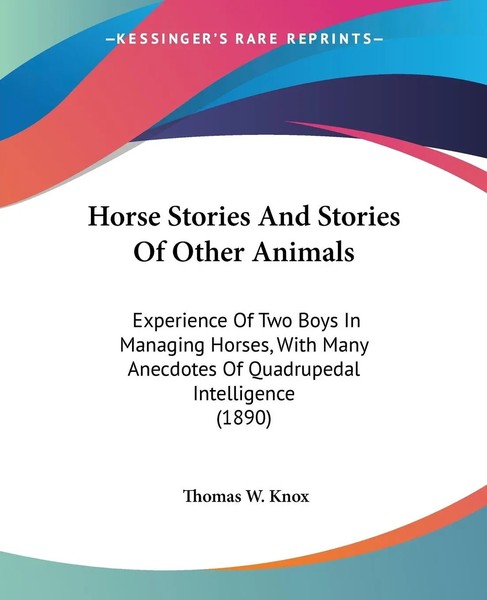 Horse Stories And Stories Of Other Animals Thomas W. Knox Taschenbuch Englisch-image
