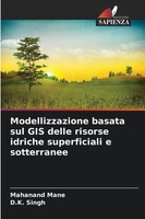 Mahanand Mane (U. A.) | Modellizzazione Basata Sul Gis Delle Risorse Idriche...