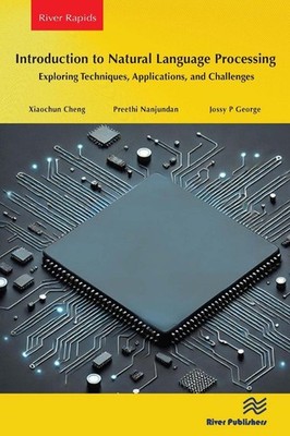Introduction to Natural Language Processing: Exploring Techniques, Applications,
