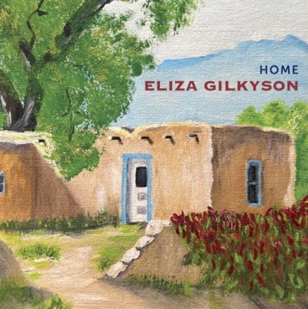 Eliza Gilkyson Home (CD) Album