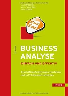 Business Analyse - einfach und effektiv: Geschäftsanford... | Buch | Zustand gut