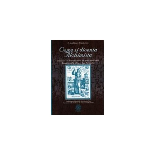 Libri Come Si Diventa Alchimista - Immagine 4