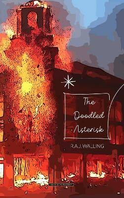 The Doodled Asterisk, R.A.J. Walling,  Paperback