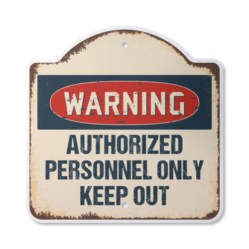 Authorized Personnel Only Plastic Sign Novelty Gift Funny Joke Gag Roa