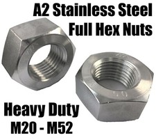 A2 Stainless Steel Large Heavy Duty Full Hex Nuts M20 ~ M36 M39 M42 M45 M48 M52