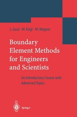 Boundary Element Methods for Engineers and Scientists : An Introductory Cours...