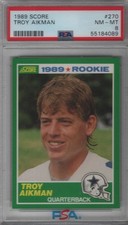 1989 SCORE Troy Aikman Football Rookie Card #270 (PSA 8)