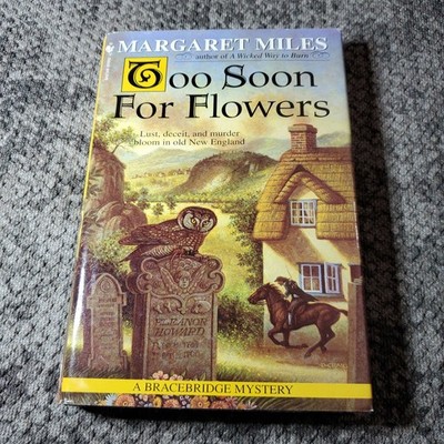 Too Soon For Flowers Margaret Miles 1999 First Edition Historical Mystery Bantam