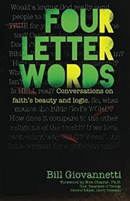 Four Letter Words : Conversations on Faith's Beauty and Logic End