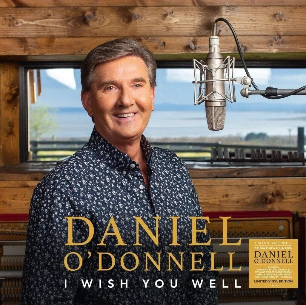 Daniel ODonnell - I Wish You Well -  140g Black Vinyl.....Brand New & Sealed