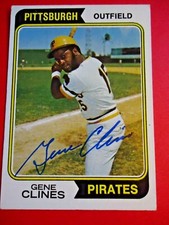Gene Clines - 1974 Topps Autographed Baseball card # 172 - Pirates - OF