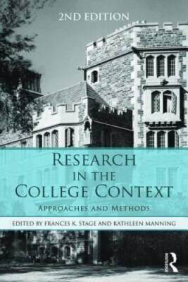 Research in the College Context: Approaches and Methods - Paperback - GOOD