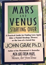 Mars And Venus Starting Over - John Gray, Ph.D. [HCDJ, 1998 1st Ed] Brand New