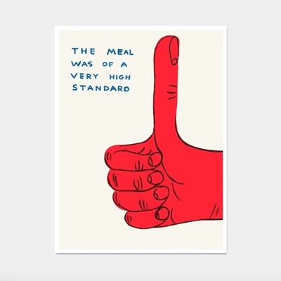 The Meal Was Of A Very High Standard. Shrigley Thumbs Up. Kitchen Wall Art