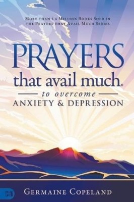 Germaine Copela Prayers that Avail Much to Overcome Anxiety and De (Taschenbuch)