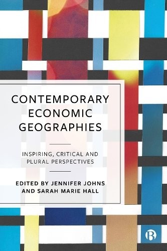 Contemporary Economic Geographies : Inspiring, Critical And Plural Perspectives Faith (Royal Holloway, University Of London) Macneil Taylor - Image 2