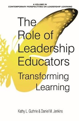 The Role of Leadership Educators   Transforming Learning Guthrie Jenkins