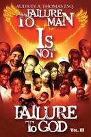 Audrey Thomas Esq. | Failure To Man Is Not Failure To God | Taschenbuch (2021)