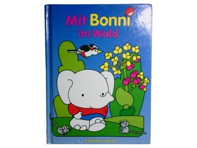 Bonni im Wald Kinderbuch Hardcover Tiergeschichten Umwelt Natur Vorlesebuch