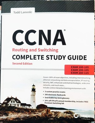CCNA Routing and Switching Complete Study Guide: Exam 100-105, Exam 200-105,...
