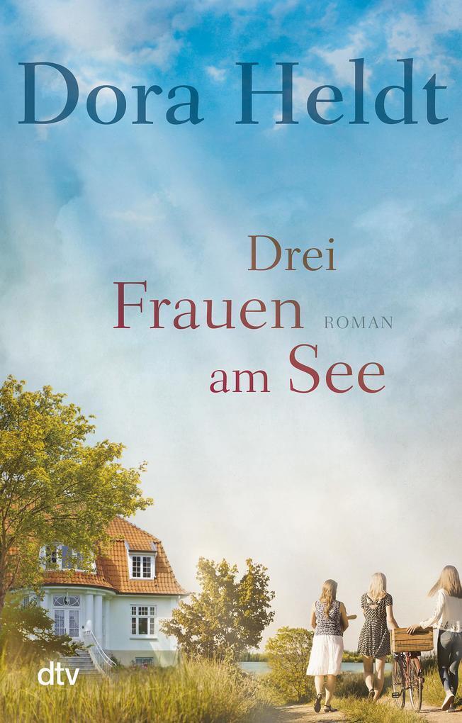 Thumbnail - Drei Frauen Am See | Dora Heldt | 2020 | Deutsch