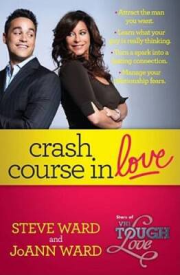Crash Course in Love - Hardcover By Ward, Steven - VERY GOOD