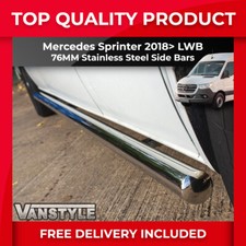 FITS MERCEDES SPRINTER LWB 18> 76MM SIDE BAR QUALITY STAINLESS STEEL BARS STEPS