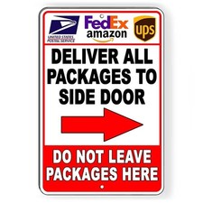 Deliver All Packages To Side Door Arrow Right Metal Sign Or Decal 6 SIZES SI343