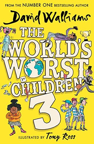 The World’s Worst Children 3: A collection of ten funny illustra