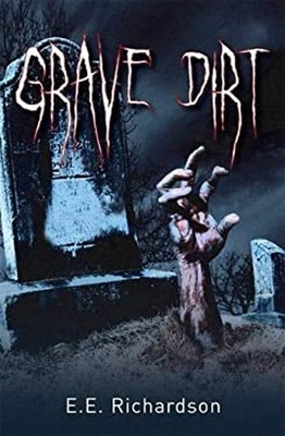 Grave Dirt Paperback E. E. Richardson