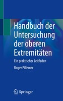 Roger Pillemer | Handbuch Der Untersuchung Der Oberen ExtremitäTen | Taschenbuch