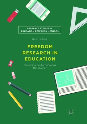 Freedom Research in Education Karen McArdle