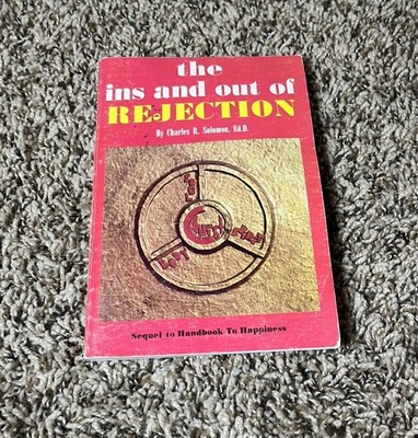 Ins and Out of Rejection by Charles R. Solomon SC 1976 First Edition Self Help