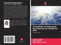 Lamia Gargouri (U. A.) | O PortfóLio De EducaçãO Em CiêNcias Da SaúDe Da CPA