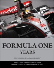 Formula One Years: The Ultimate Season-by-Season Celebration of 