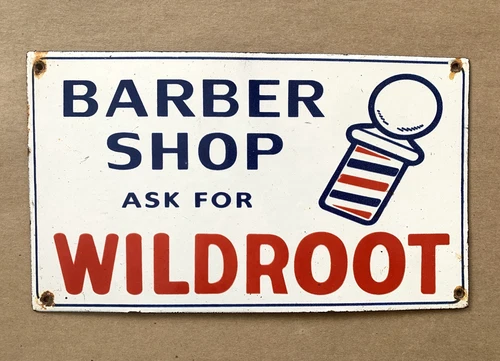 VINTAGE BARBER SHOP WILDROOT GASOLINE GAS PUMP STATION PORCELAIN MOTOR OIL SIGN