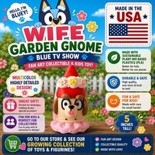 Wife Garden Gnome Bluey TV Show Fan Art Collectible & Toy USA Made