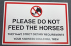 DO NOT FEED THE HORSES SIGN IN 5MM FOAM - SIZE - A4