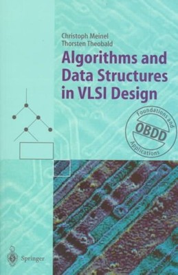 Algorithms and Data Structures in Vlsi Design : Obdd-Foundations and Applicat...